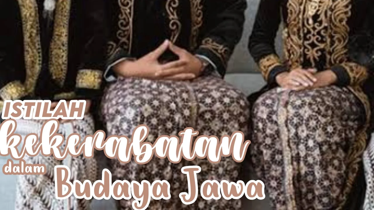 ISTILAH KEKERABATAN DALAM BUDAYA JAWA