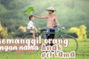 TRADISI JAWA MEMANGGIL ORANG DENGAN NAMA ANAK PERTAMA