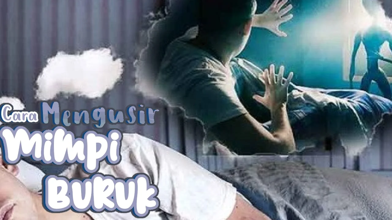 CARA MENGUSIR MIMPI BURUK