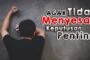 AGAR TIDAK MENYESALI KEPUTUSAN PENTING
