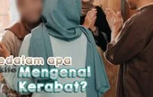 SEDALAM APA KITA MENGENAL KERABAT?