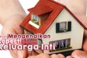 URGENSI MENGENALKAN PROPERTI DALAM KELUARGA INTI