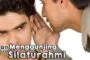UJIAN SILATURAHMI: MENGGUNJING