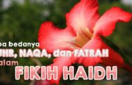 APA BEDANYA ṬUHR, NAQĀ’ DAN FATRAH DALAM FIKIH HAID?