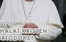 MEMAHAMI KEMIRIPAN SALAT ISLAM DENGAN KRISTEN ORTODOKS