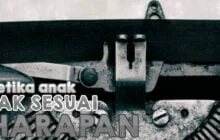 KETIKA ANAK TAK SESUAI HARAPAN