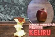 JANGAN MENCIPTAKAN PERSEPSI KELIRU