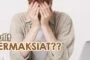 SULIT BERMAKSIAT?