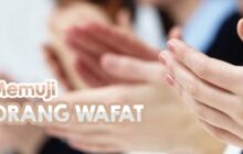 MEMUJI ORANG WAFAT