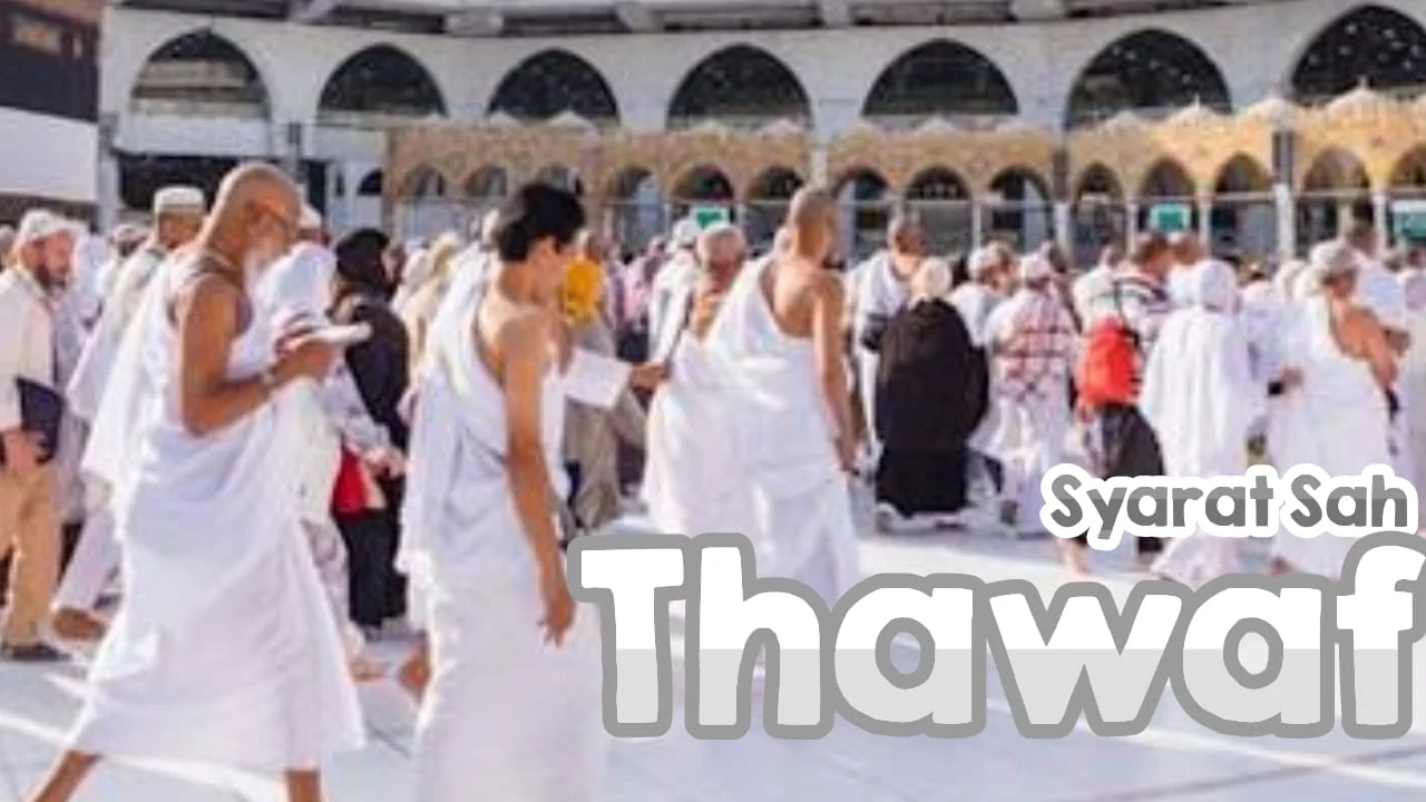 SYARAT SAH TAWAF