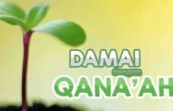 DAMAI DENGAN QANA’AH