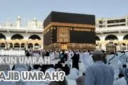 APA BEDANYA RUKUN UMRAH DENGAN WAJIB UMRAH?