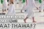 APA ITU CARA BERJALAN RAMAL (الرَمَلُ) SAAT TAWAF?