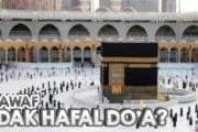 TAWAF TAPI TIDAK HAFAL DOANYA, BAGAIMANA SOLUSINYA?