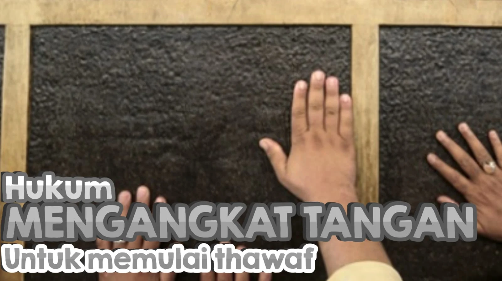 HUKUM MENGANGKAT TANGAN SAAT MEMULAI TAWAF