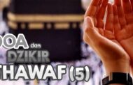 DOA DAN ZIKIR TAWAF (5-SELESAI)