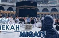 WANITA HAID YANG MAU UMRAH MENUNGGU SUCI DI TEMPAT MIQAT ATAUKAH DI MEKAH?