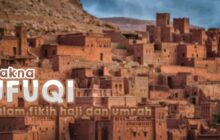 APA MAKNA UFUQI DALAM FIKIH HAJI DAN UMRAH?