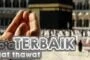 DOA TERBAIK SAAT TAWAF