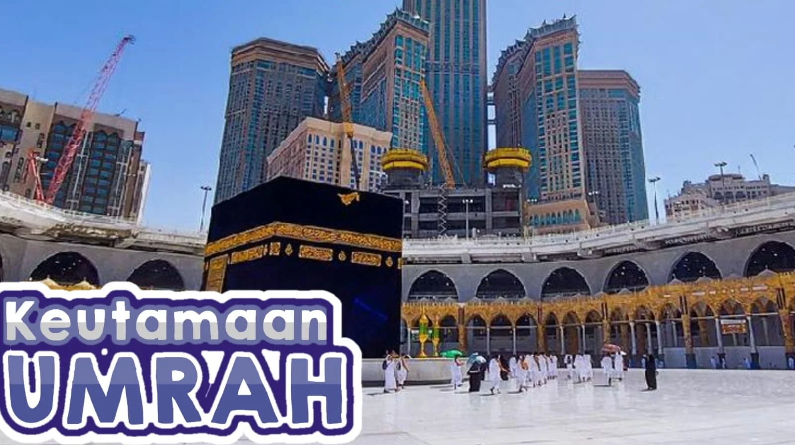 KEUTAMAAN UMRAH