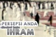 APA PERSEPSI ANDA JIKA DISEBUT KATA IHRAM?