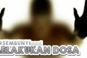 BERSEMBUNYI SAAT MELAKUKAN DOSA?