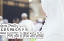 HUKUM WANITA BERUMRAH TANPA MAHRAM