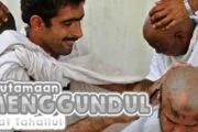 SAAT TAHALLUL, MENGGUNDUL LEBIH UTAMA DARIPADA MEMANGKAS