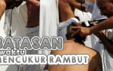 ADAKAH BATASAN WAKTU UNTUK MENGGUNDUL RAMBUT SAAT TAHALLUL?