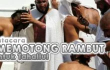 TATACARA MEMOTONG RAMBUT UNTUK TAHALLUL