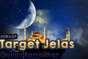 MEMBUAT TARGET JELAS DI BULAN RAMADAN