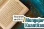 TILAWAH SEDIKIT DENGAN TADABBUR ATAUKAH MENGEJAR KUANTITAS?