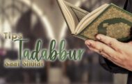 TIPS TADABBUR AL-QUR’AN SAAT SALAT