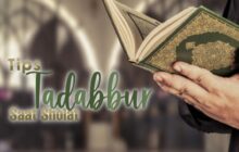 TIPS TADABBUR AL-QUR’AN SAAT SALAT