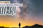 BERSEMANGAT SAAT MENGINGAT ALLAH!