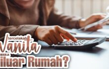 WANITA BEKERJA DI LUAR RUMAH APAKAH TERCELA?