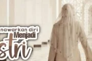 MENAWARKAN DIRI UNTUK MENJADI ISTRI