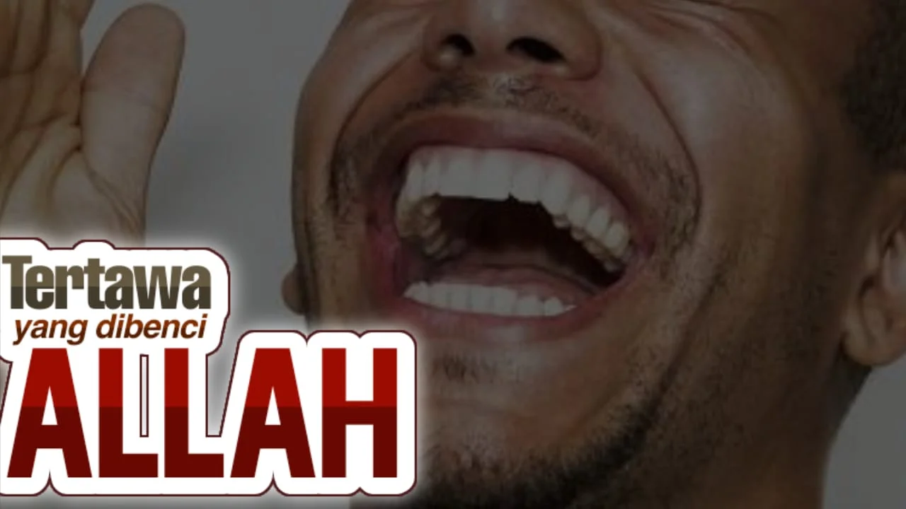 KETAWA YANG MEMBUAT ALLAH MURKA