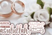 MUDAHNYA PERNIKAHAN RASULULLAH ﷺ
