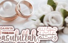 MUDAHNYA PERNIKAHAN RASULULLAH ﷺ