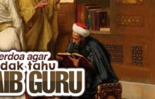 MENGAPA BERDOA AGAR TIDAK TAHU AIB GURU?