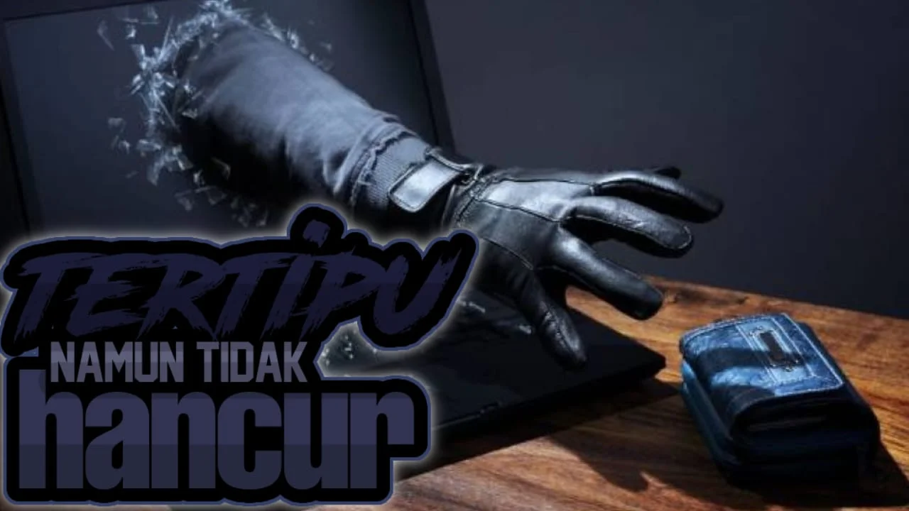 TERTIPU TAPI TIDAK HANCUR