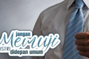 JANGAN MEMUJI ISTRI DI DEPAN UMUM