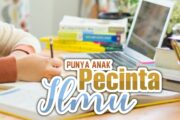 SENANGNYA PUNYA ISTRI ATAU ANAK PECINTA ILMU