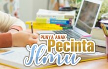 SENANGNYA PUNYA ISTRI ATAU ANAK PECINTA ILMU
