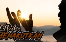 RAHMAT ALLAH KADANG DISERTAI HAL YANG MENAKUTKAN