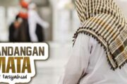 KEMANA PANDANGAN MATA SAAT TASYAHUD?