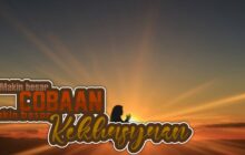 MAKIN BESAR COBAAN, MAKIN BESAR PELUANG KHUSYUK?