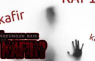 PERNAH DI LINGKUNGAN BAIK, TAPI SETELAH ITU KOK KAFIR?