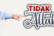 JANGAN PERNAH MEREMEHKAN PERINTAH ALLAH